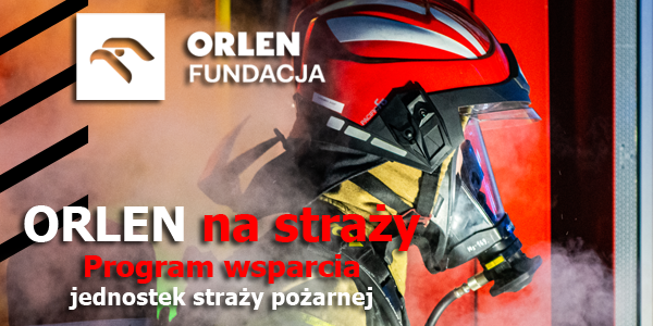 ORLEN na straży - program wsparcia jednostek strażackich